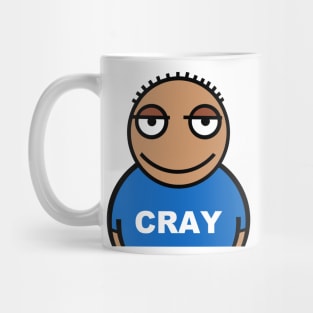 Cray. A bit crazy Mug